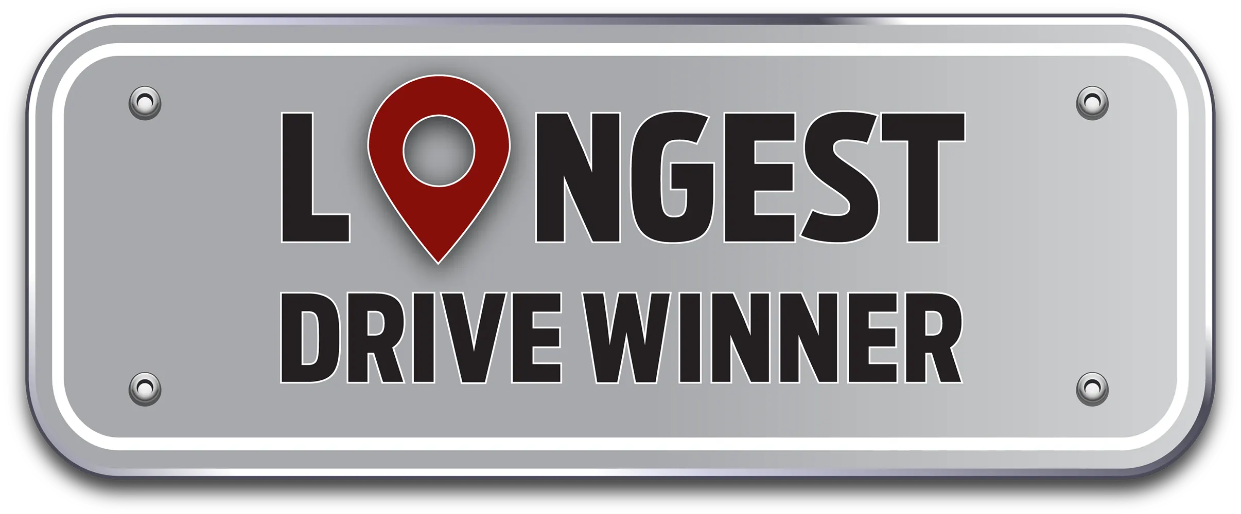 Kayser Chrysler Center's Longest Drive Winner Badge A gray street sign with the words Longest Winning Drive