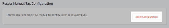 Reset manual tax configuration to default values.