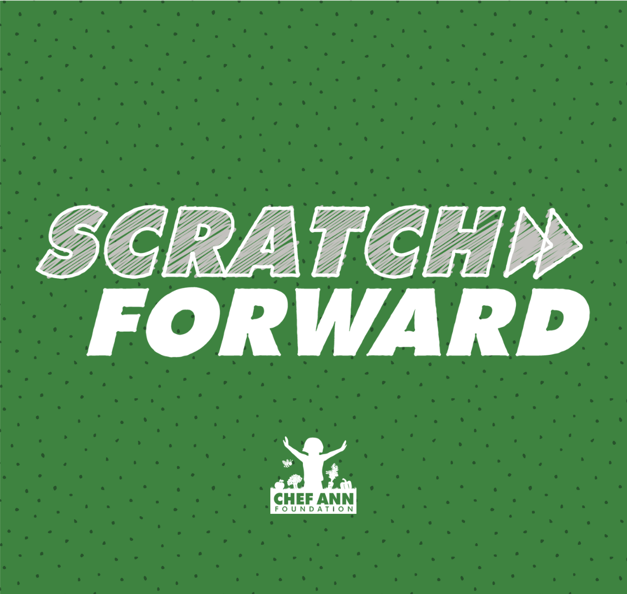Scratch Forward: Moving Towards School Food Change