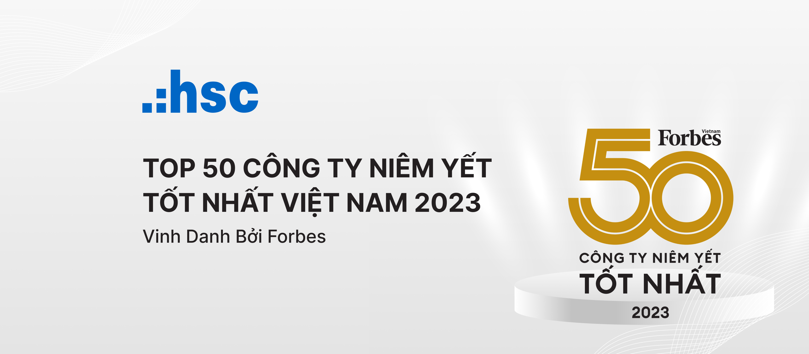 HSC – TOP 50 Công ty niêm yết tốt nhất Việt Nam năm 2023 - Vinh danh bởi Forbes