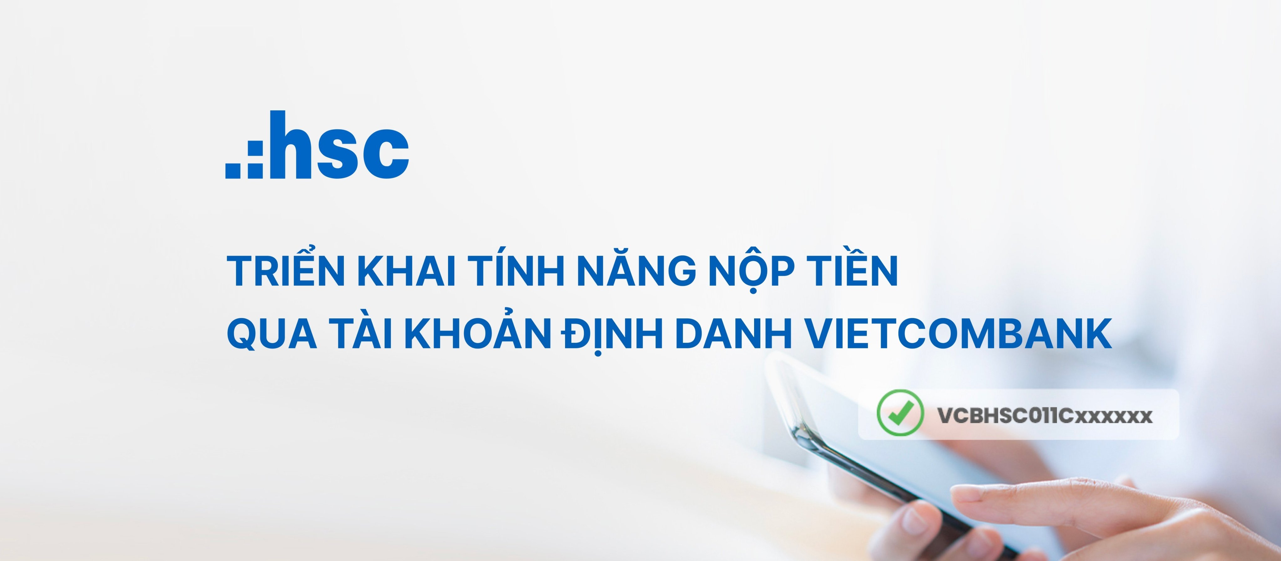 Triển khai tính năng nộp tiền qua tài khoản định danh Vietcombank