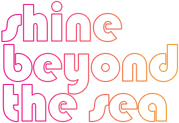 shine beyond the sea
