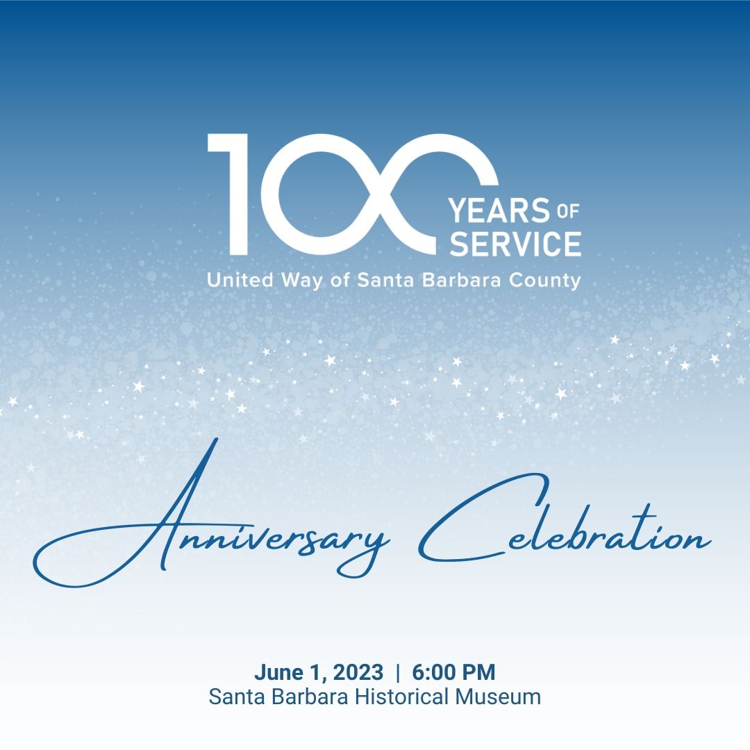 An invitation to United Way of Santa Barbara's 100 Years of Service event with the event details written on top of a blue and white background