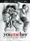 Poster for You Me Her.