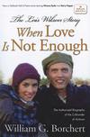 Poster for When Love Is Not Enough: The Lois Wilson Story.