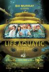 Poster for The Life Aquatic with Steve Zissou.