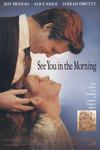 Poster for See You in the Morning.