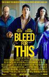 Poster for Bleed for This.