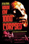 Poster for House of 1000 Corpses.