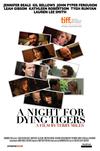 Poster for A Night for Dying Tigers.