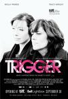 Poster for Trigger.