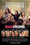 Poster for Bad Moms.