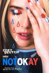 Poster for Not Okay.