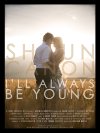 Poster for Shaun Canon: I'll Always Be Young.