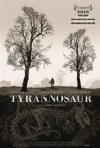 Poster for Tyrannosaur.