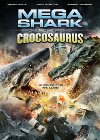 Poster for Mega Shark vs. Crocosaurus.