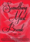 Poster for Something Must Break.