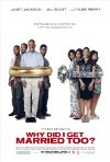 Poster for Why Did I Get Married Too?.