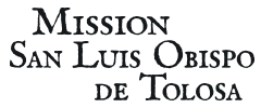 Mission San Luis Obispo De Tolosa