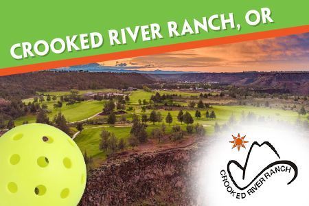 July 19-21, 2024 - Crooked River Ranch (Bend, Oregon) Pickleball camp