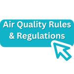 Click here for Air Quality Rules & Regs