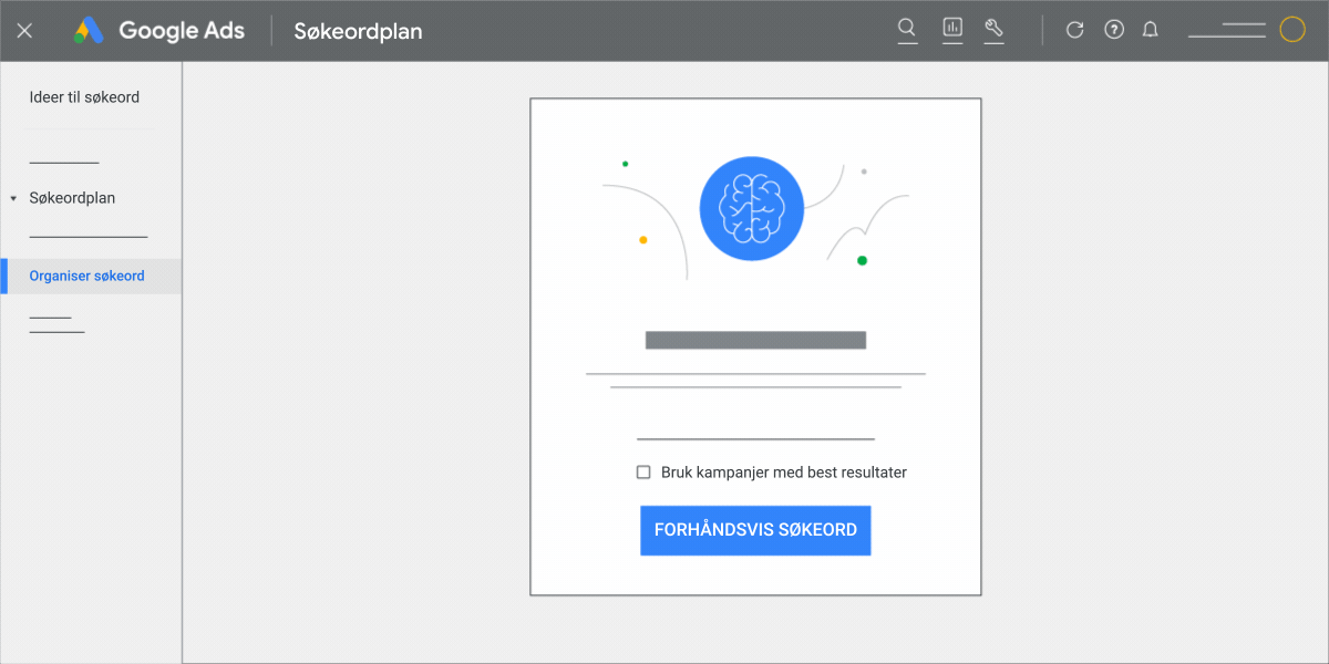En UI-animasjon som viser fremgangsmåten for å starte «Organiser søkeord»-verktøyet i Google Ads-kampanjer.