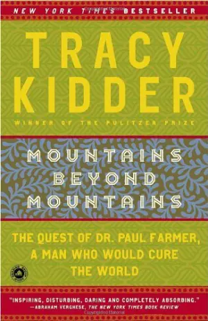 Mountains Beyond Mountains: The Quest of Dr. Paul Farmer, a Man Who Would Cure the World Cover