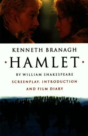 Hamlet: Screenplay, Introduction And Film Diary Cover