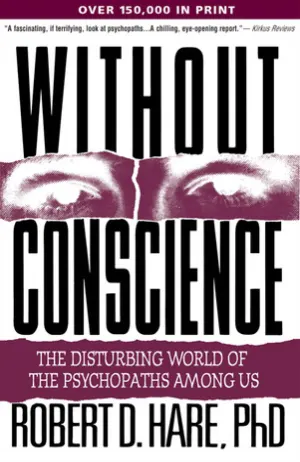 Without Conscience: The Disturbing World of the Psychopaths Among Us Cover