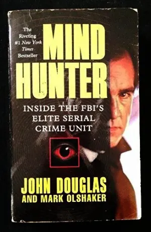 Mind Hunter: Inside the FBI's Elite Serial Crime Unit Cover