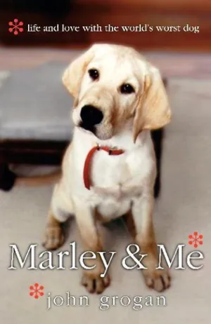 Marley and Me: Life and Love With the World's Worst Dog Cover
