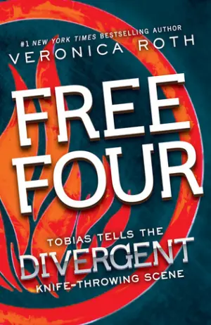 Free Four: Tobias Tells the Divergent Knife-Throwing Scene Cover