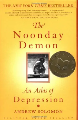The Noonday Demon: An Atlas of Depression Cover