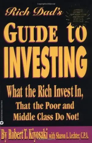 Rich Dad's Guide to Investing: What the Rich Invest in That the Poor and Middle Class Do Not! Cover
