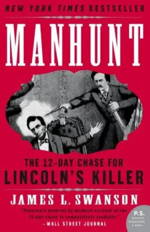 Manhunt: The 12-Day Chase for Lincoln's Killer Cover