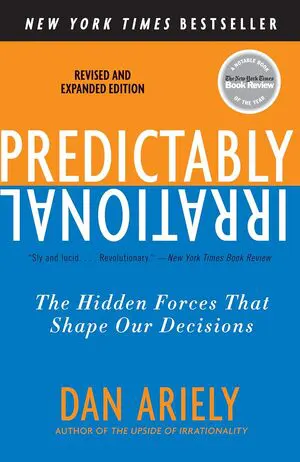 Predictably Irrational: The Hidden Forces That Shape Our Decisions Cover