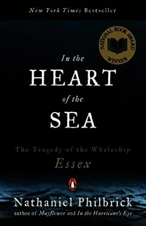 In the Heart of the Sea: The Tragedy of the Whaleship Essex Cover