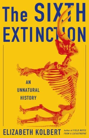 The Sixth Extinction: An Unnatural History Cover