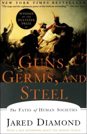 Guns, Germs, and Steel: The Fates of Human Societies Cover