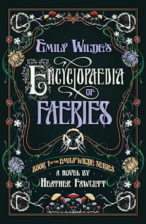 Emily Wilde's Encyclopaedia of Faeries Cover