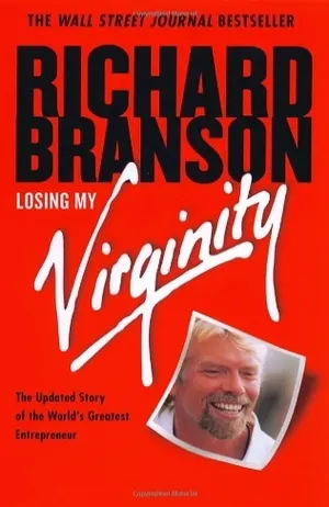 Losing My Virginity: How I've Survived, Had Fun, and Made a Fortune Doing Business My Way Cover