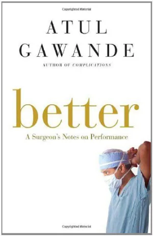 Better: A Surgeon's Notes on Performance Cover