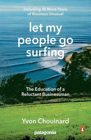 Let My People Go Surfing: The Education of a Reluctant Businessman Cover