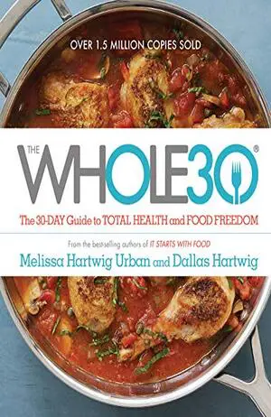 The Whole30: The 30-Day Guide to Total Health and Food Freedom Cover