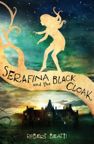 Serafina and the Black Cloak Cover