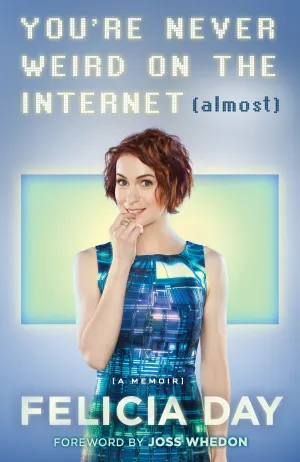 You're Never Weird on the Internet Cover