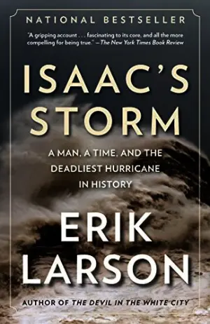 Isaac's Storm: A Man, a Time, and the Deadliest Hurricane in History Cover