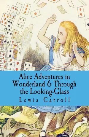 Alice's Adventures in Wonderland / Through the Looking-Glass Cover