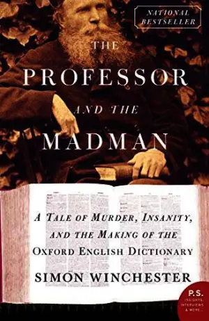 The Professor and the Madman: A Tale of Murder, Insanity and the Making of the Oxford English Dictionary