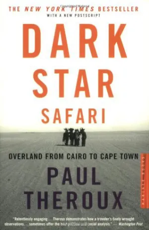 Dark Star Safari: Overland from Cairo to Cape Town Cover